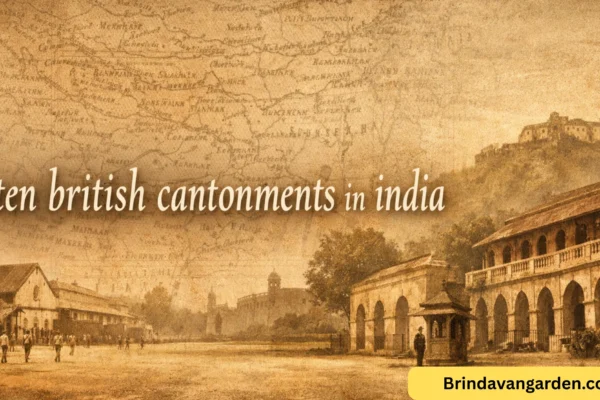 forgotten british cantonments in india