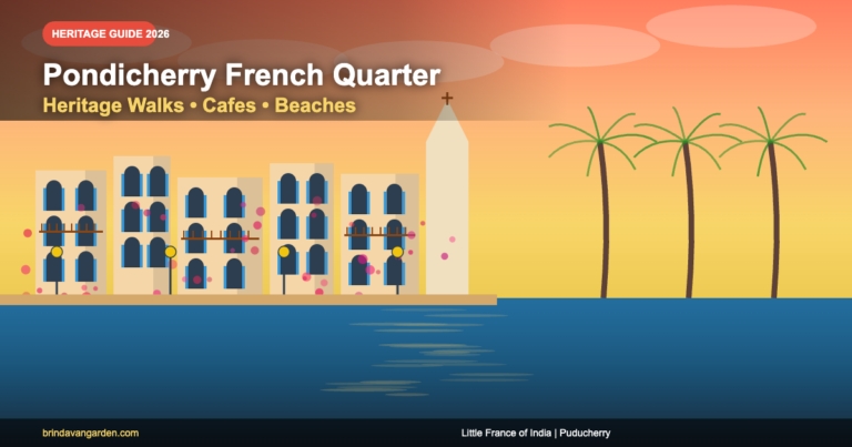 Pondicherry French Quarter Travel Guide 2026: Heritage Walks, Cafes & Beaches
